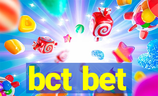 bct bet